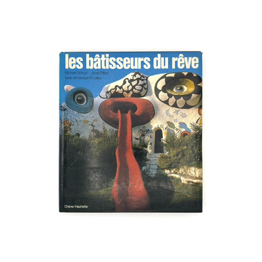 Les batisseurs du reve