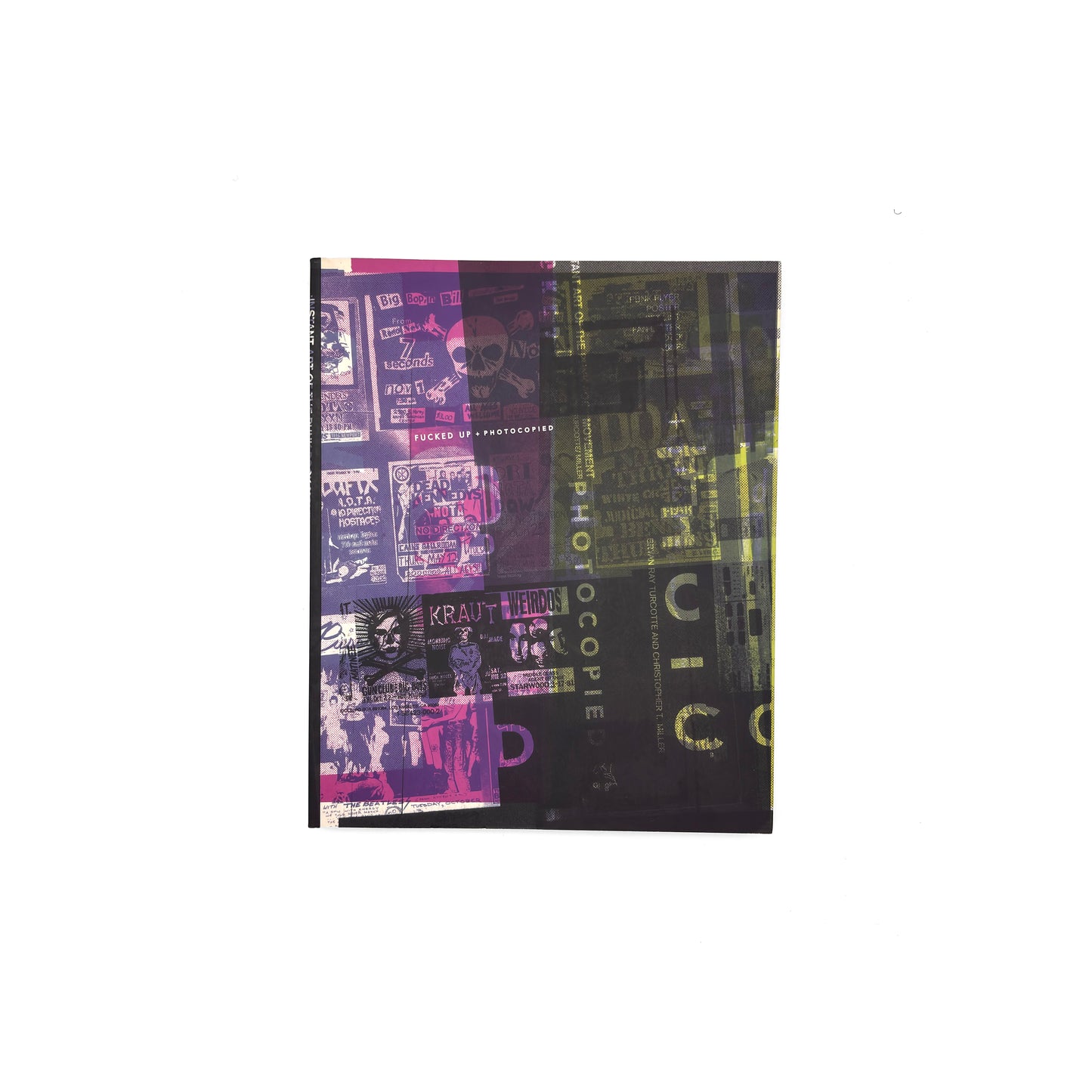 Fucked Up + Photocopied: Instant Art of the Punk Rock Movement