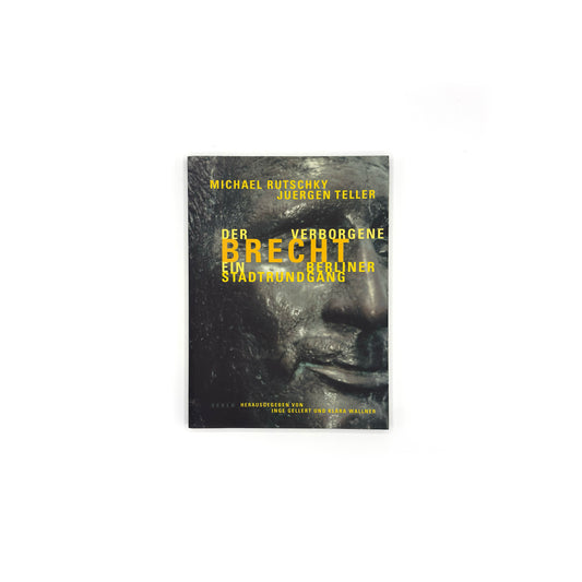 Teller/Rutschky — Der verborgene Brecht
