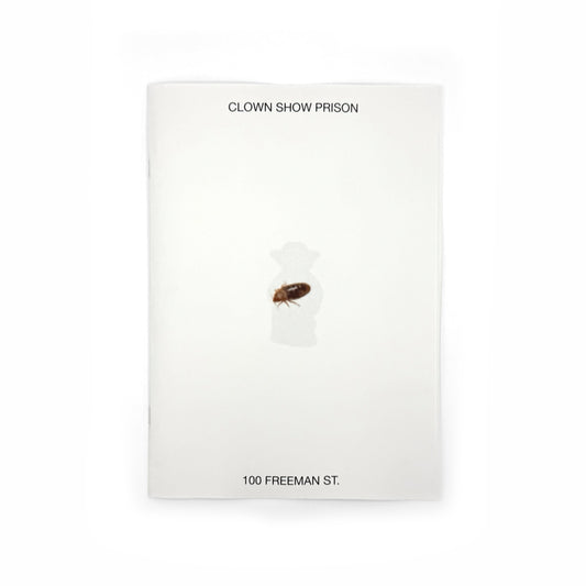 100 FREEMAN ST. - CLOWN SHOW PRISON