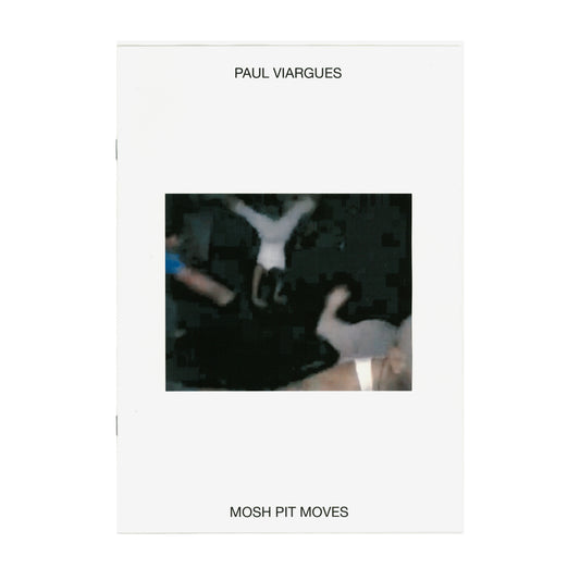 MOSH PIT MOVES - PAUL VIARGUES