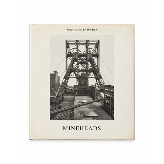 Bernd & Hilla Becher — Mineheads (1997), front cover