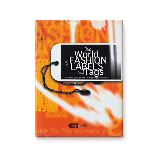 Couverture de The World of Fashion Labels and Tags, Giuseppe Sirotti, Happy Books, 2000